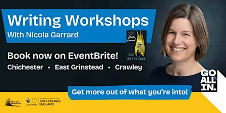 Go all in with West Sussex Libraries: Writing Workshop with Nicola Garrard