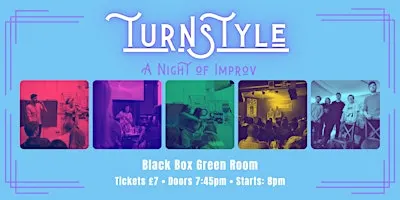 Turnstyle Improv in the Black Box!
