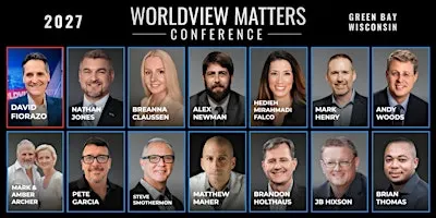 WORLDVIEW MATTERS CONFERENCE - April 30 & May 1, 2027