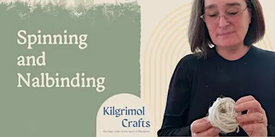 Kilgrimol Crafts: Spinning and Nalbinding
