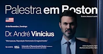 André Vinicius em Boston - Palestra "Menopausa e Emagrecimento"