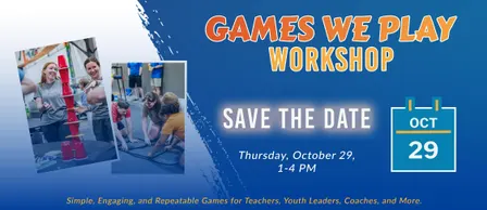 Games We Play Workshop - October 29, 2026