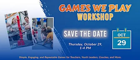 Games We Play Workshop - October 29, 2026
