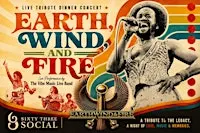 EARTH, WIND, & FIRE Tribute Dinner Concert