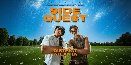 SIDEQUEST  | Saturday November 7th 2026  | District Atlanta