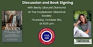 Becky Libourel Diamond at the Doylestown Historical Society: City Tavern