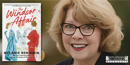Doylestown: Melanie Benjamin // THE WINDSOR AFFAIR