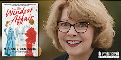 Doylestown: Melanie Benjamin // THE WINDSOR AFFAIR