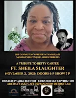 A Tribute to Betty Carter ft. Sheila Slaughter
