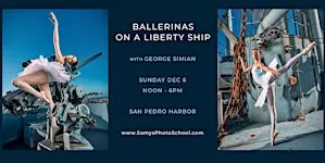 Lighting on Location: Ballerinas on a Liberty Ship with George Simian