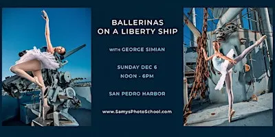 Lighting on Location:  Ballerinas on a Liberty Ship with George Simian