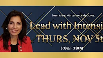 Lead with Intensity - Speaker: Ingrid Centurion