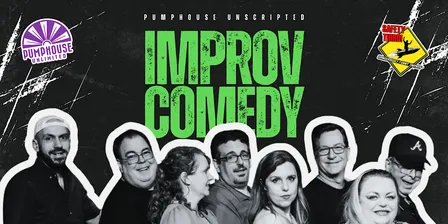Pumphouse Unscripted Improv Comedy