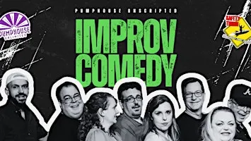 Pumphouse Unscripted Improv Comedy