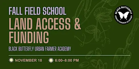 Field School: Land Access & Funding