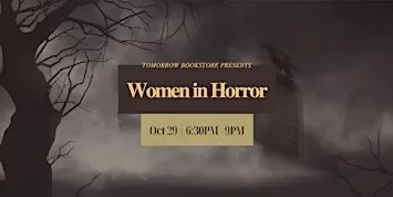 Tomorrow Bookstore Presents: Second Annual Women in Horror