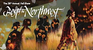 The 38th Annual Best of the Northwest Fall Show