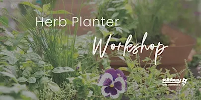 Herb Planter Workshop | Salisbury Greenhouse| Sherwood Park