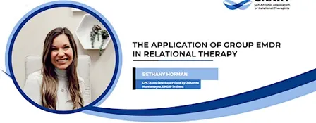 The Application of Group EMDR in Relational Therapy