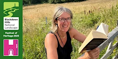 Traces of the Past: Writing Inspired by the History of the Blackdown Hills
