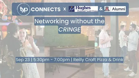 TYP Connects | The Art of Connection: Networking without the Cringe