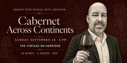 Sunday Wine School with Jonathan: Cabernet Across Continents