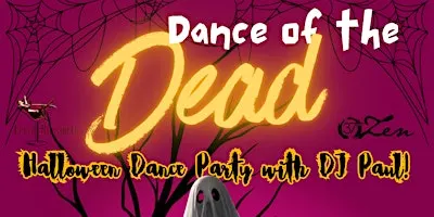 Dance of the Dead: Dance Party with DJ Paul!