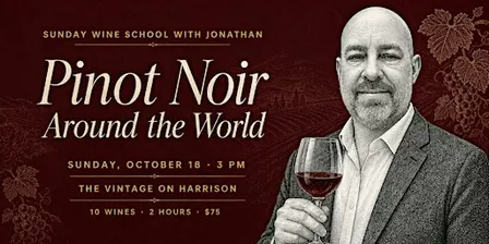 Sunday Wine School with Jonathan: Pinot Noir Around The World