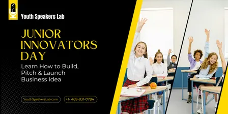 Junior Innovators Day — Learn How to Build, Pitch & Launch Business Idea