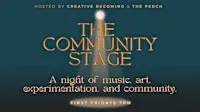 Community Stage: Our Monthly Open Mic
