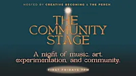 Community Stage: Our Monthly Open Mic
