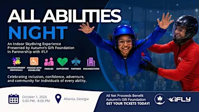 All Abilities Night: Indoor Skydiving Experience - Atlanta, GA