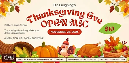 Die Laughing's Open Mic Thanksgiving Eve Edition