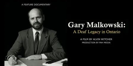 Film Screening - Gary Malkowski: A Deaf Legacy in Ontario