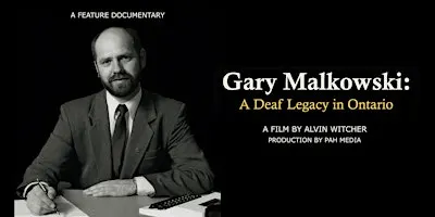 Film Screening - Gary Malkowski: A Deaf Legacy in Ontario