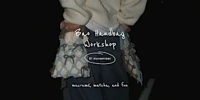 Bao Handbag Workshop | 1 November
