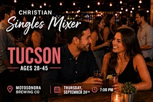 Christian Singles Mixer Tucson, AZ | Ages 28–45