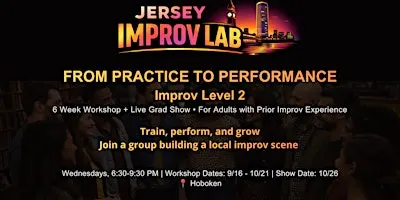 From Practice to Performance: Improv Level 2 (Wednesdays in Sep 2026)