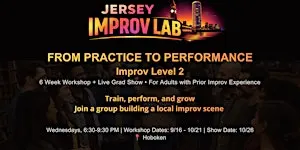 From Practice to Performance: Improv Level 2 (Wednesdays in Sep 2026)