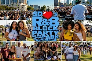 San Diego❤️'s  R & B Block Party at the Park