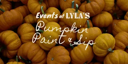 Lyla's Pumpkin Paint & Sip