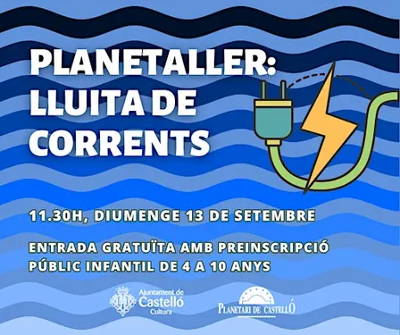 Planetaller Planetari "LLUITA DE CORRENTS"