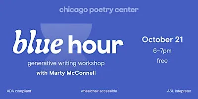 Chicago Poetry Center's Blue Hour Generative Workshop