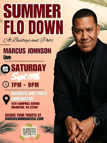 Summer FLO Down with Marcus Johnson at Busboys & Poets Shirlington