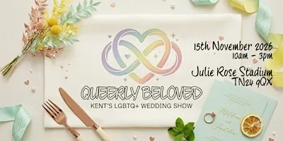 Queerly Beloved: Kent's LGBTQ+ Wedding Show