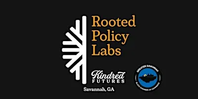 Rooted Policy Labs | Savannah, GA