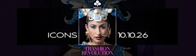 Trashion Revolution: ICONS ~ 10.10.26