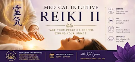 Medical Intuitive Reiki II — Certification Weekend