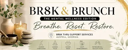 BR8K & BRUNCH: THE MENTAL WELLNESS EDITION