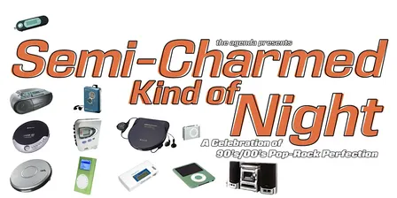 Semi-Charmed Kind of Night: A Celebration of 90's/00's Pop-Rock Perfection